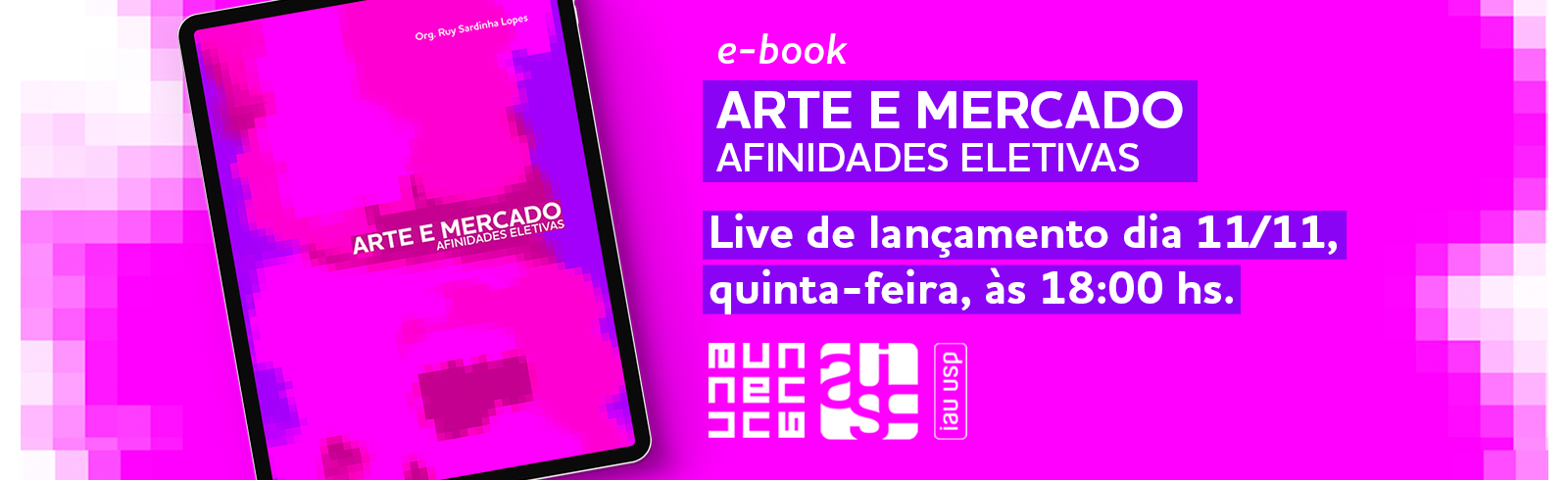 Lançamento do livro Arte e Mercado: Afinidades Eletivas