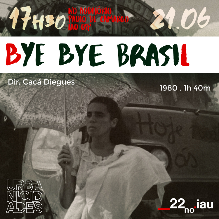 Urbanicidades Cartaz de Divulgação Bye Bye Brasil 1