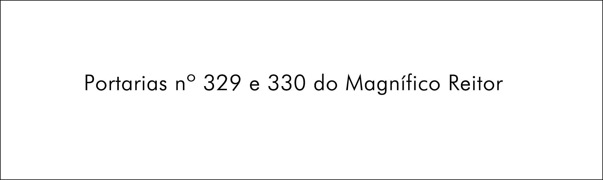 Portarias nº 329 e 330 do Magnífico Reitor – nova Diretoria do IAU