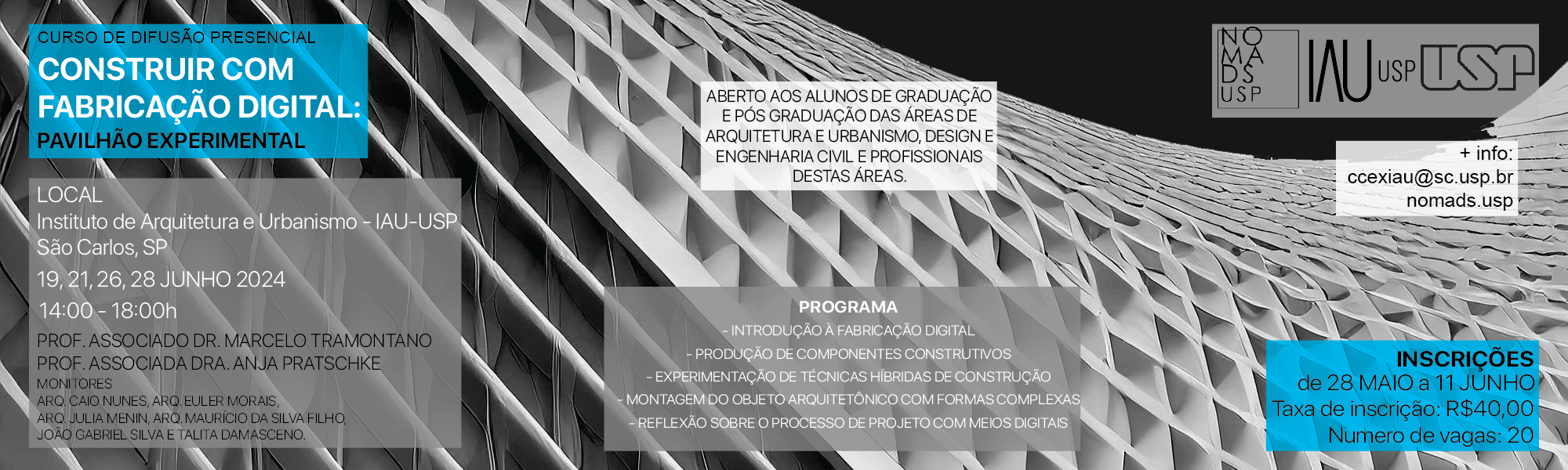 Grupo de pesquisa do IAU oferece Curso de Difusão “Construir com Fabricação Digital: Pavilhão Experimental”