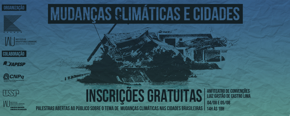 Palestras abertas ao público sobre o tema de Mudanças Climáticas nas cidades brasileiras