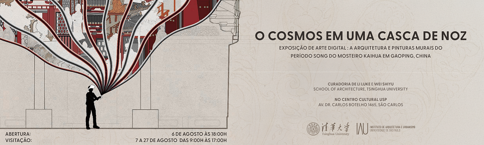 Frutos da Cooperação: Instituto de Arquitetura e Urbanismo (IAU) e Escola de Arquitetura da Tsinghua University promovem Exposição e Workshop na USP São Carlos